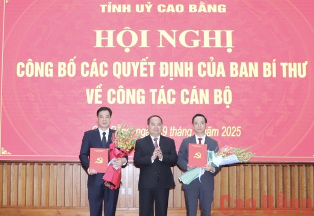 Cao Bằng: Công bố các quyết định của Ban Bí thư về công tác cán bộ